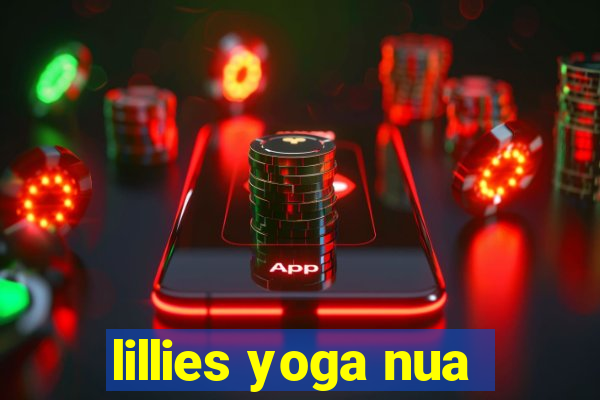 lillies yoga nua